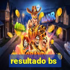 resultado bs